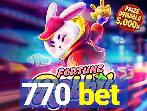 770 bet